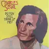Charles Segal - Do You Still Think of Me?